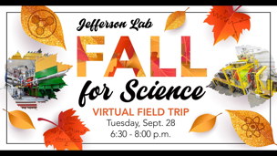 Jefferson Lab 2021 Virtual Field Trip